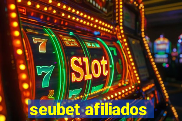 seubet afiliados